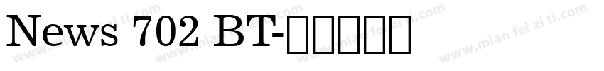 News 702 BT字体转换